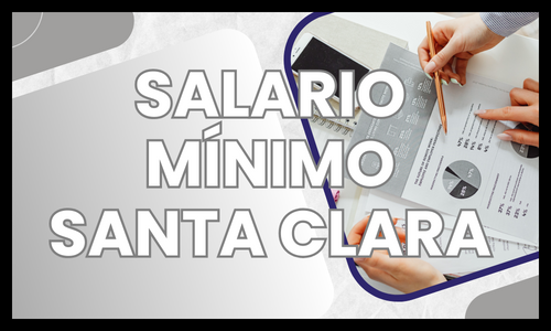 Salario Mínimo en Santa Clara