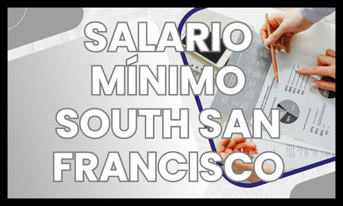 Salario Mínimo en South San Francisco