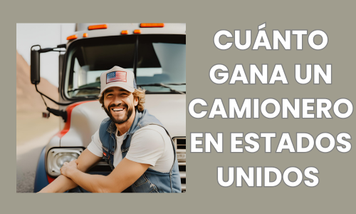 CUANTO GANA UN CAMIONERO EN USA