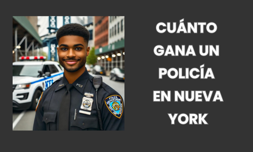 CUÁNTO GANA UN POLICÍA EN NUEVA YORK