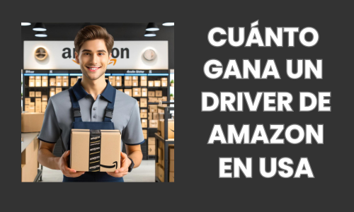 CUANTO GANA UN AMAZON DRIVER EN USA