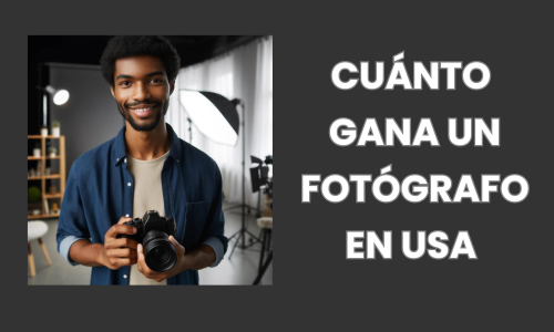 Cuánto gana un FOTÓGRAFO EN USA